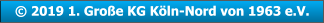 © 2019 1. Große KG Köln-Nord von 1963 e.V. © 2019 1. Große KG Köln-Nord von 1963 e.V.